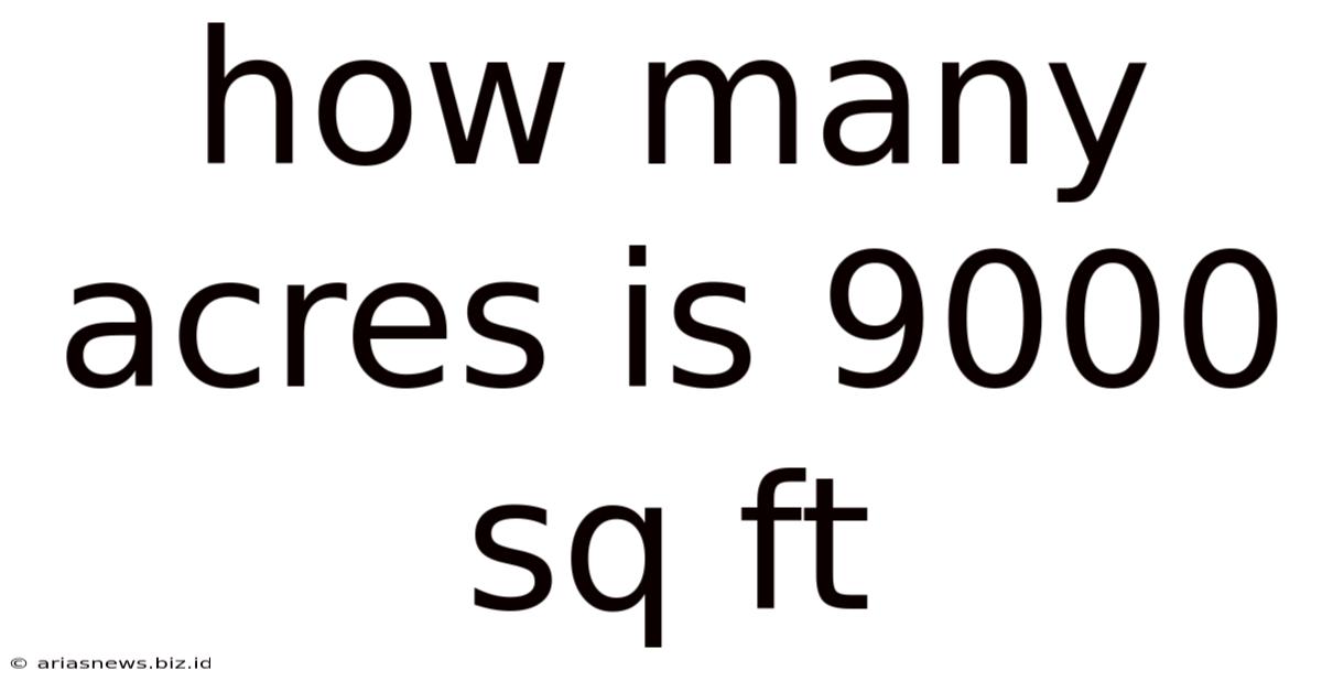 How Many Acres Is 9000 Sq Ft