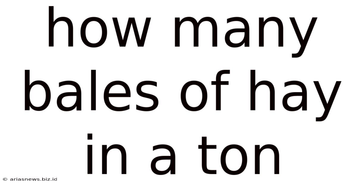 How Many Bales Of Hay In A Ton