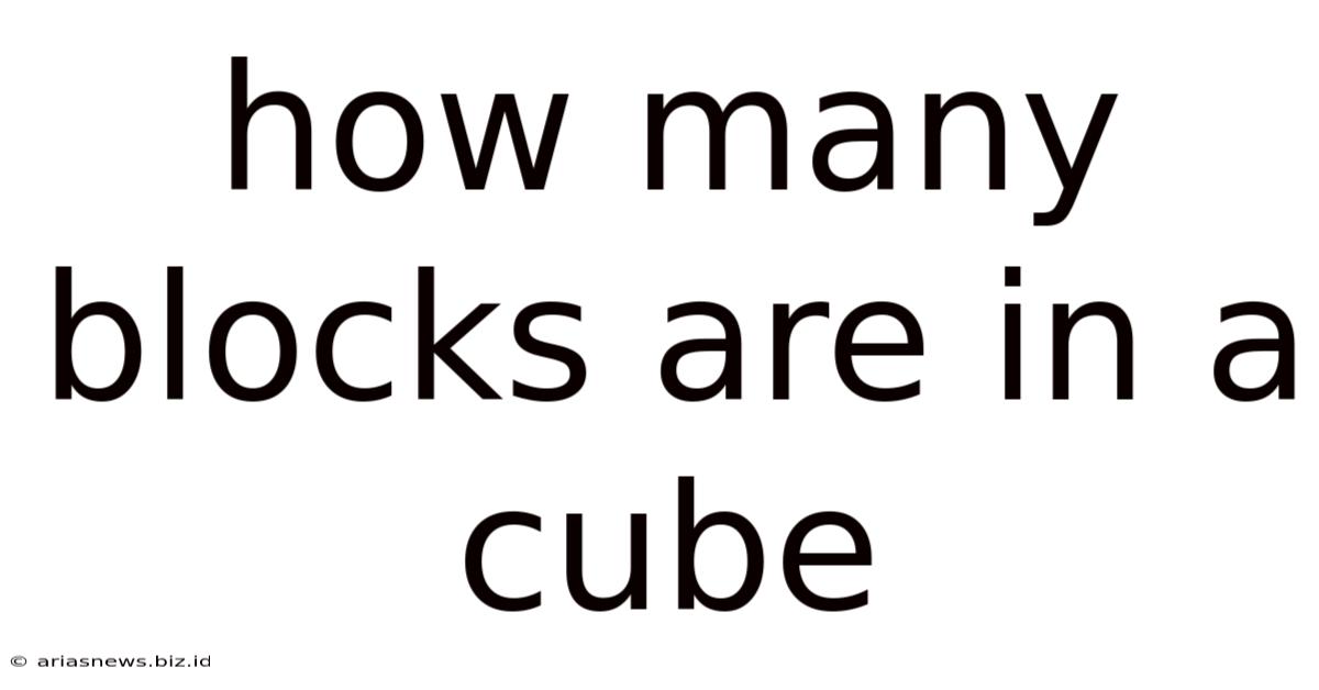 How Many Blocks Are In A Cube