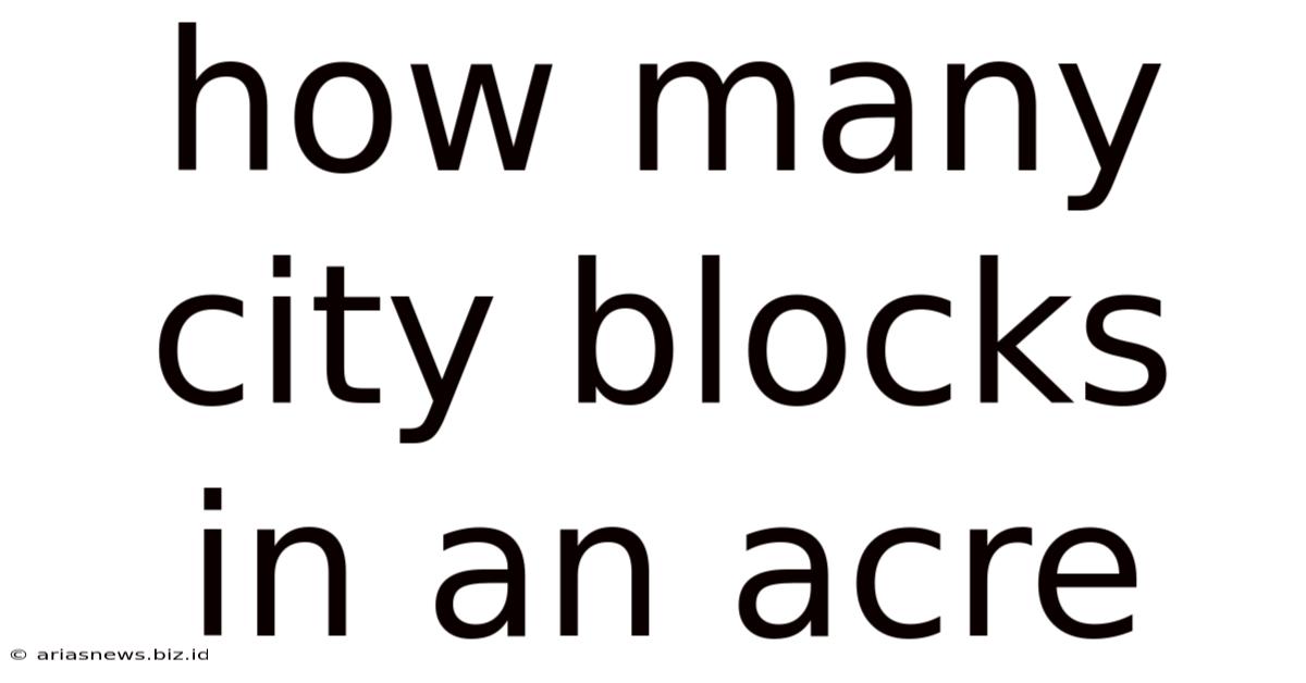 How Many City Blocks In An Acre