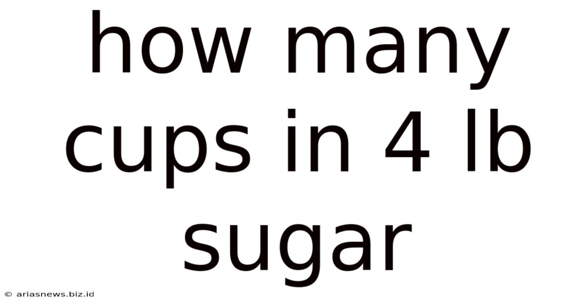 How Many Cups In 4 Lb Sugar