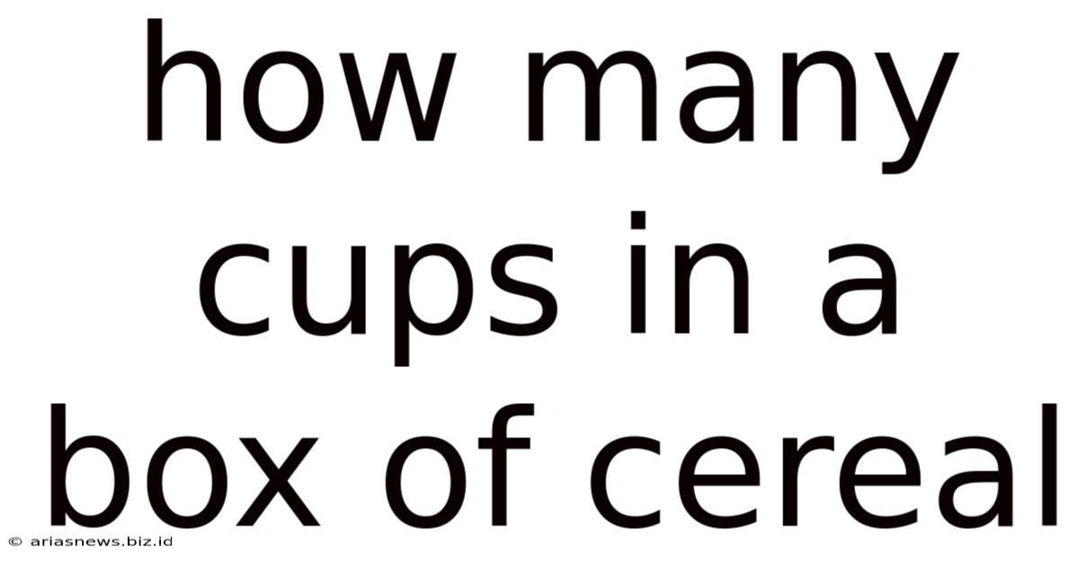 How Many Cups In A Box Of Cereal