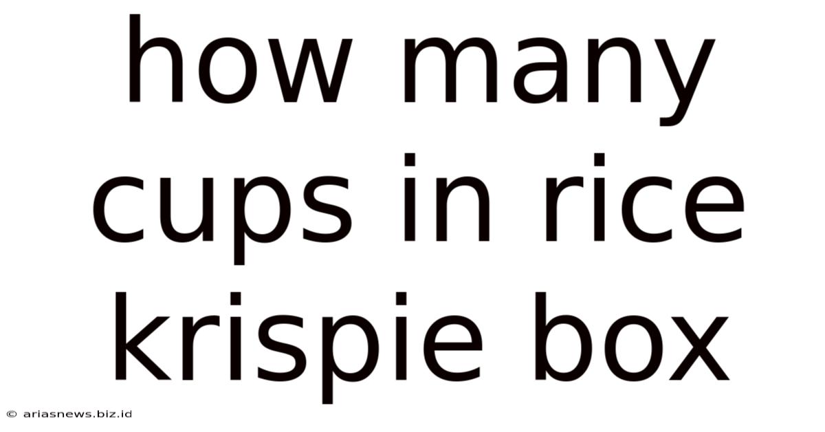 How Many Cups In Rice Krispie Box