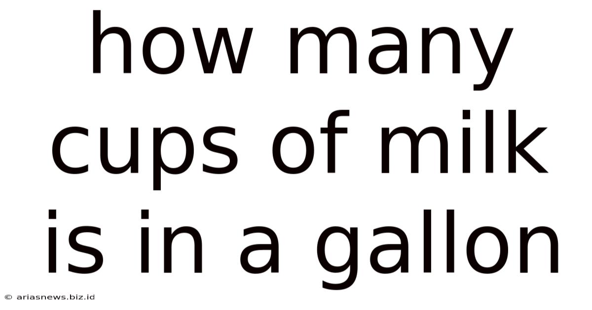 How Many Cups Of Milk Is In A Gallon