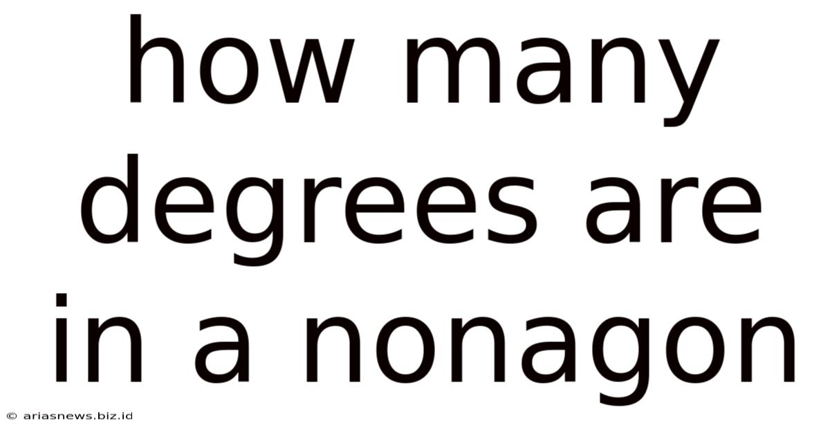How Many Degrees Are In A Nonagon