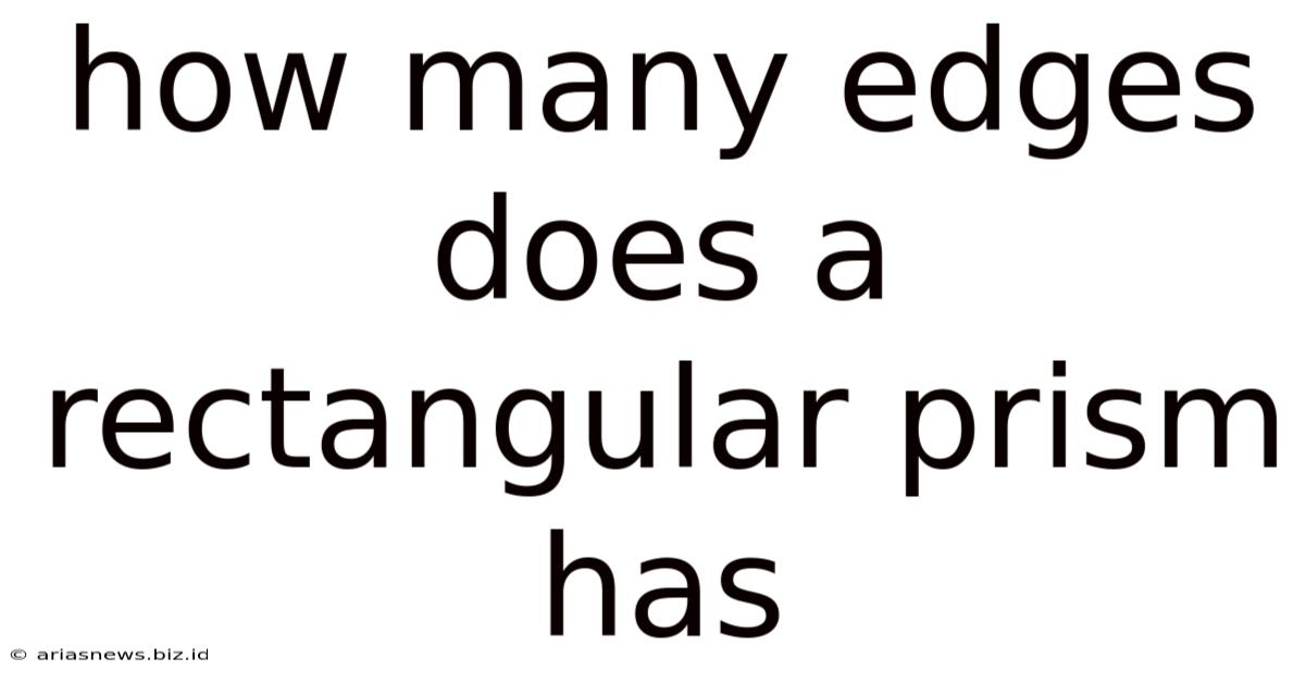 How Many Edges Does A Rectangular Prism Has