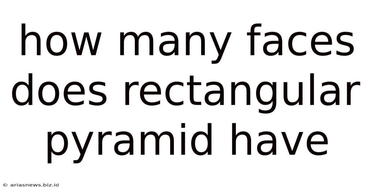 How Many Faces Does Rectangular Pyramid Have