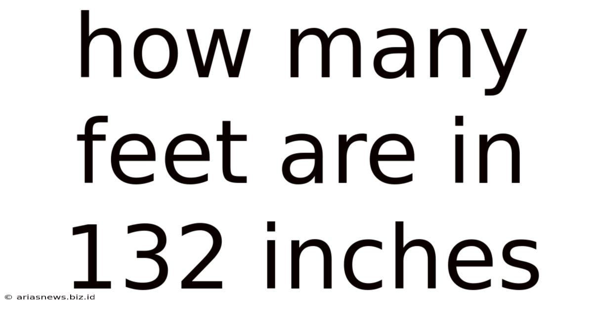 How Many Feet Are In 132 Inches