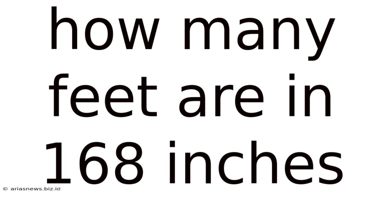How Many Feet Are In 168 Inches