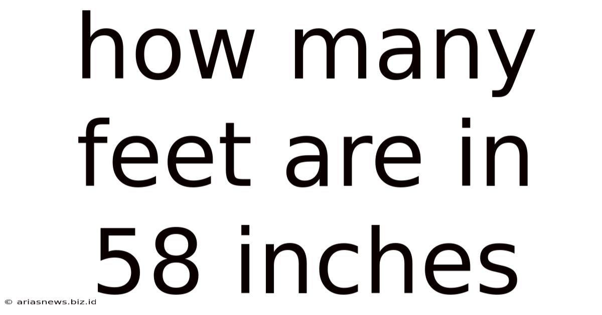 How Many Feet Are In 58 Inches