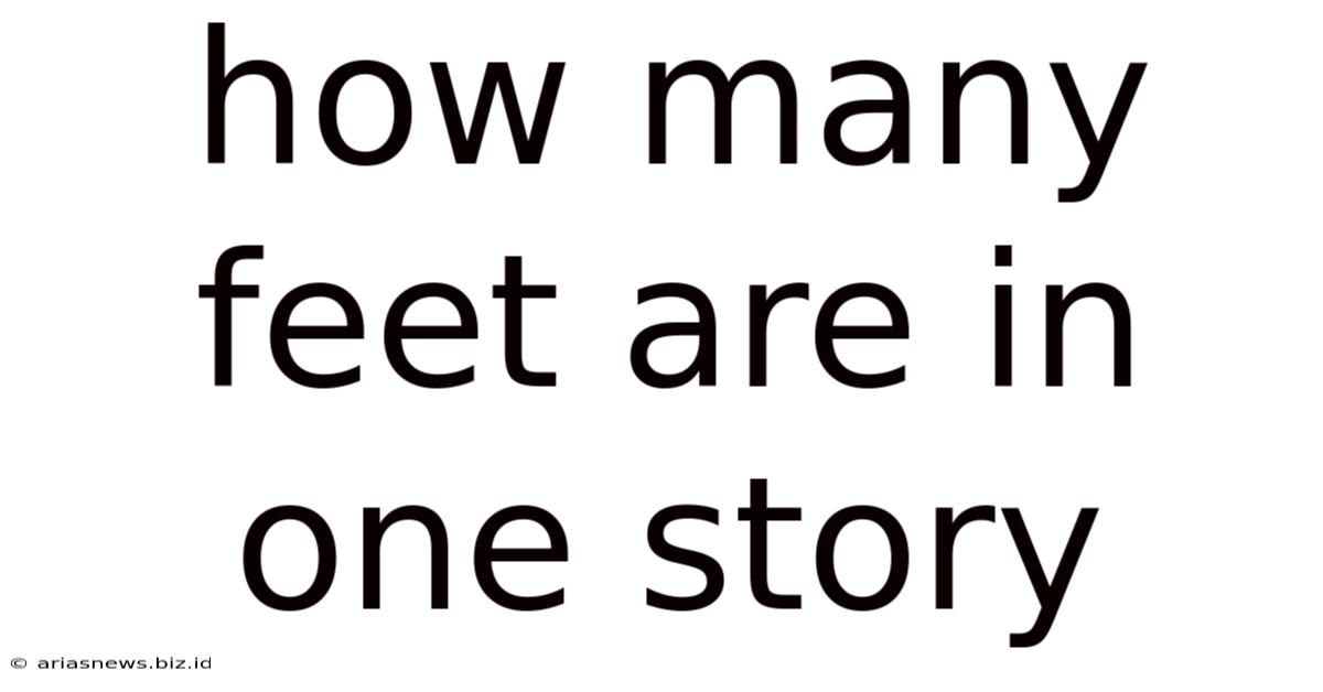 How Many Feet Are In One Story