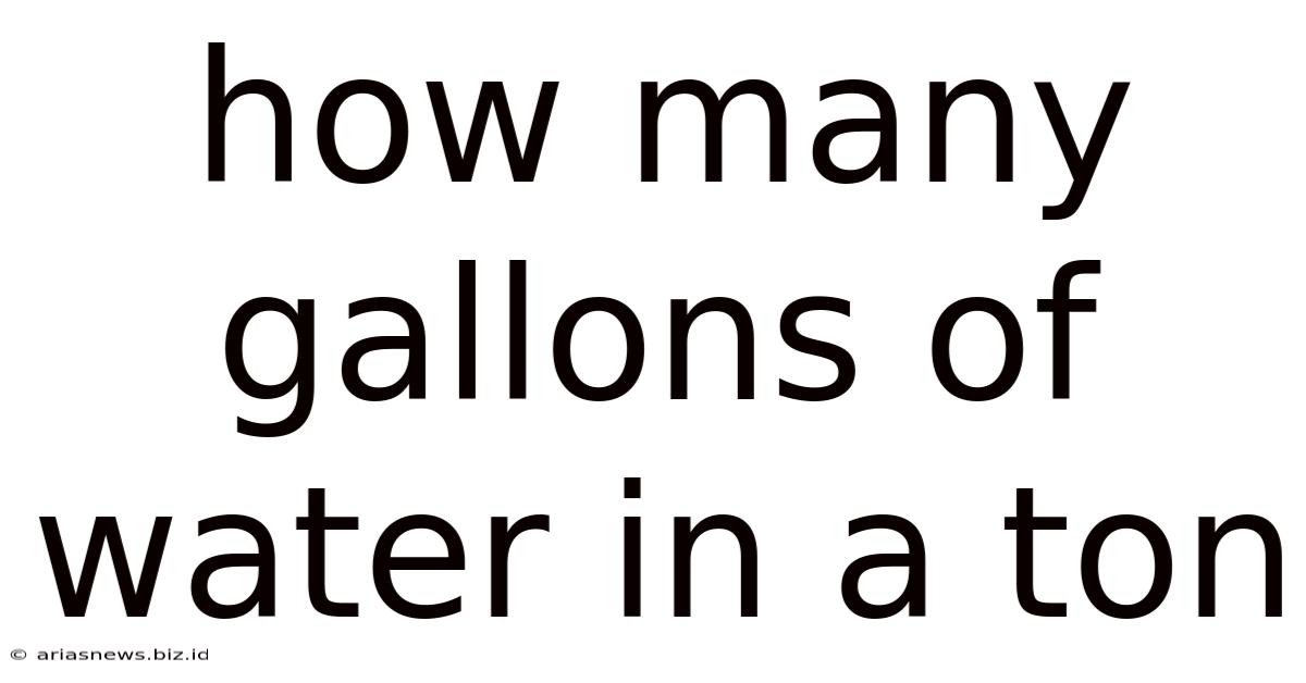 How Many Gallons Of Water In A Ton