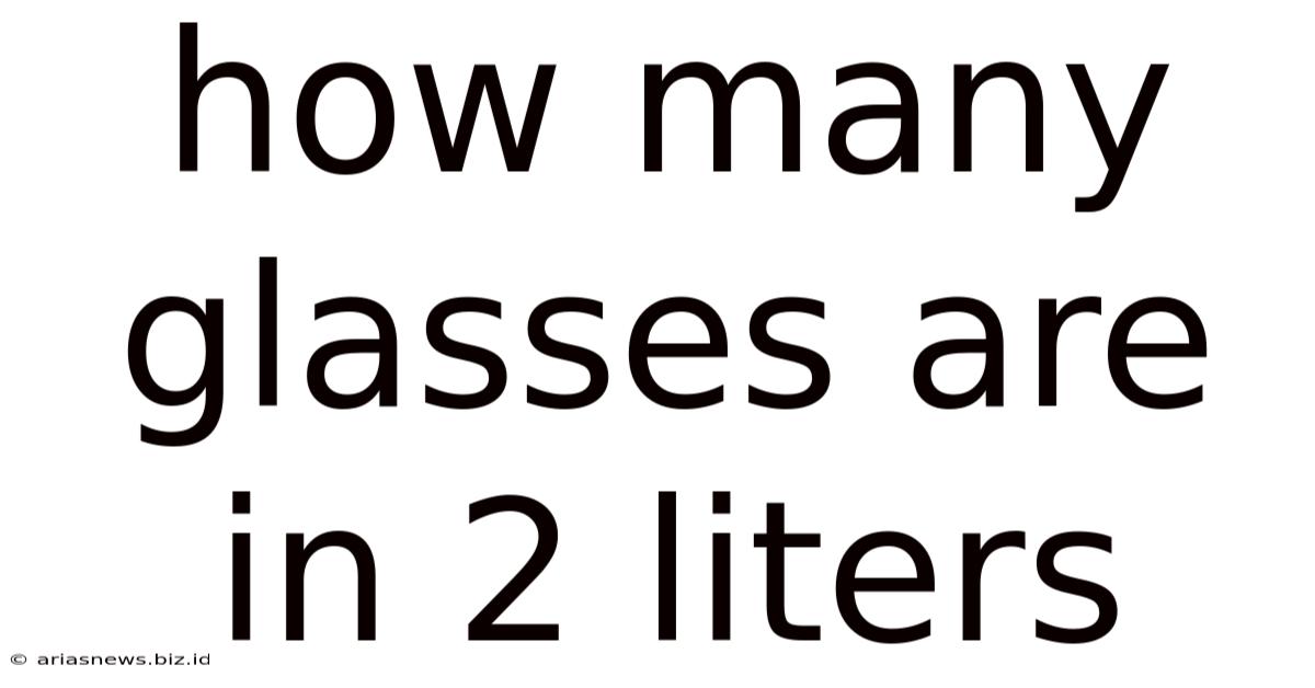 How Many Glasses Are In 2 Liters