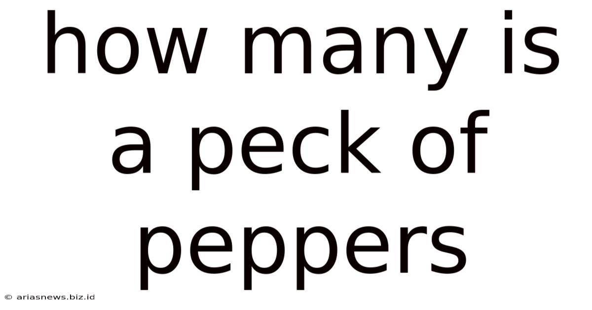How Many Is A Peck Of Peppers