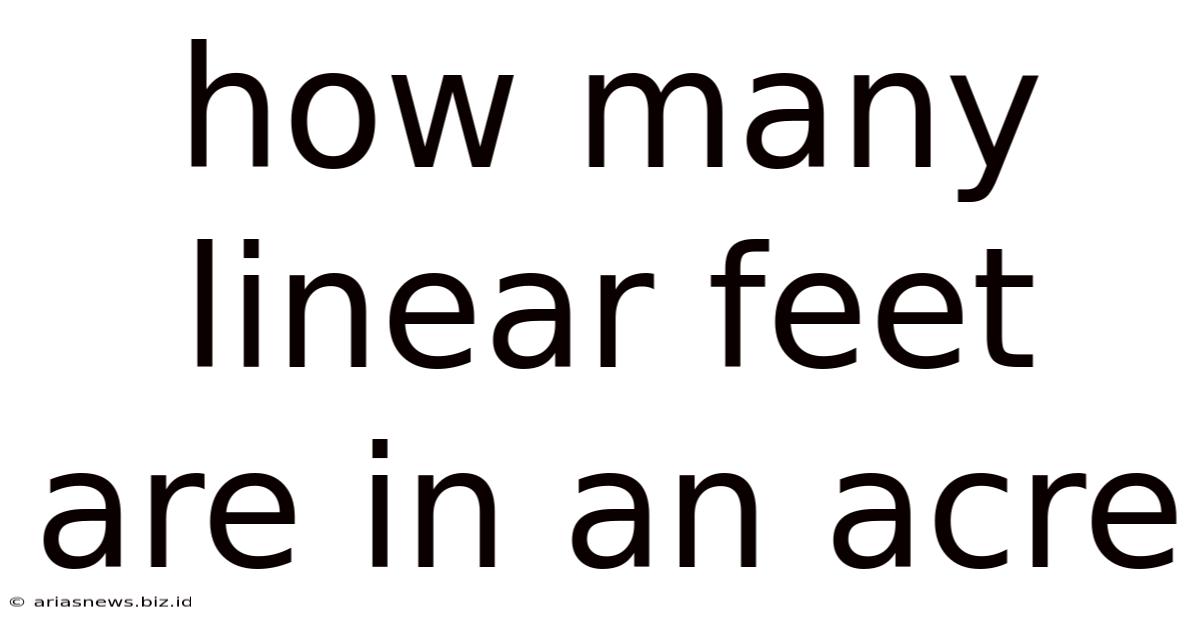 How Many Linear Feet Are In An Acre