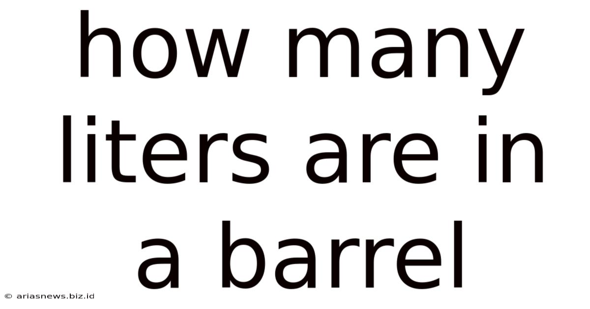 How Many Liters Are In A Barrel
