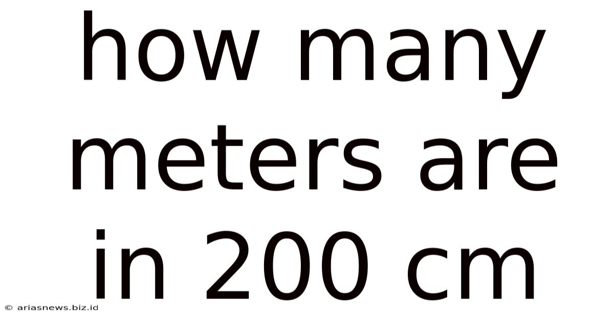 How Many Meters Are In 200 Cm