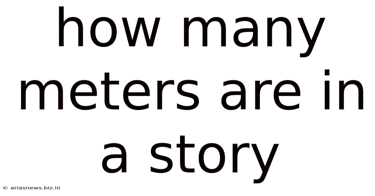 How Many Meters Are In A Story