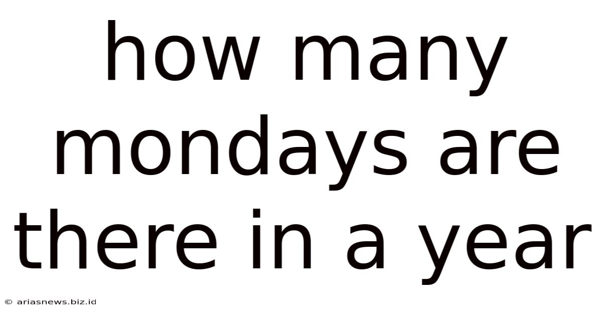 How Many Mondays Are There In A Year