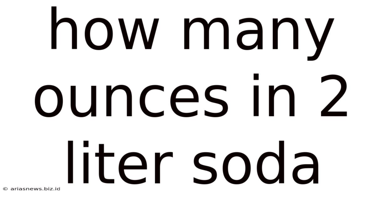 How Many Ounces In 2 Liter Soda
