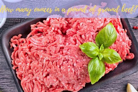 How Many Ounces In A Pound Of Ground Beef