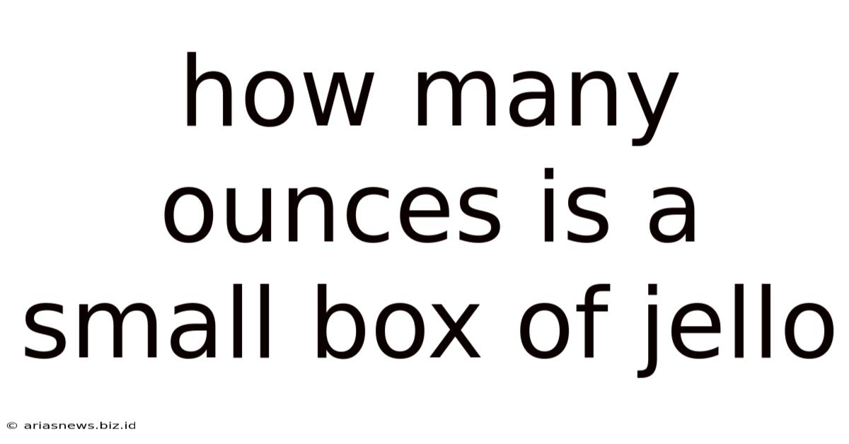 How Many Ounces Is A Small Box Of Jello