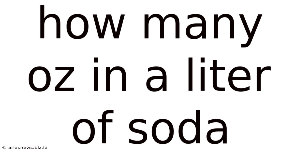 How Many Oz In A Liter Of Soda