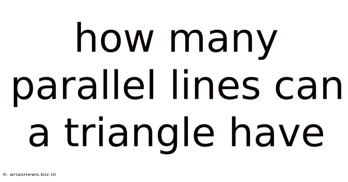 How Many Parallel Lines Can A Triangle Have