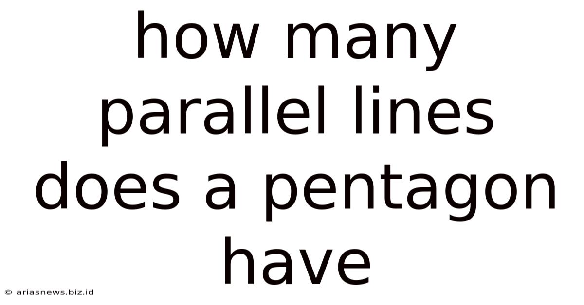 How Many Parallel Lines Does A Pentagon Have