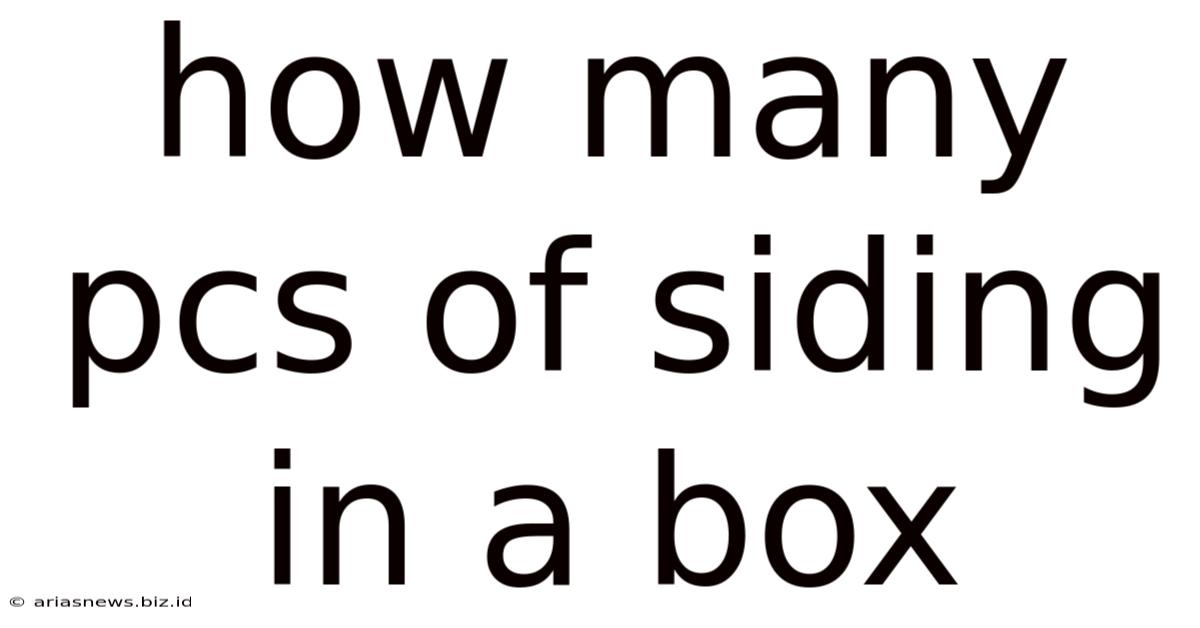 How Many Pcs Of Siding In A Box