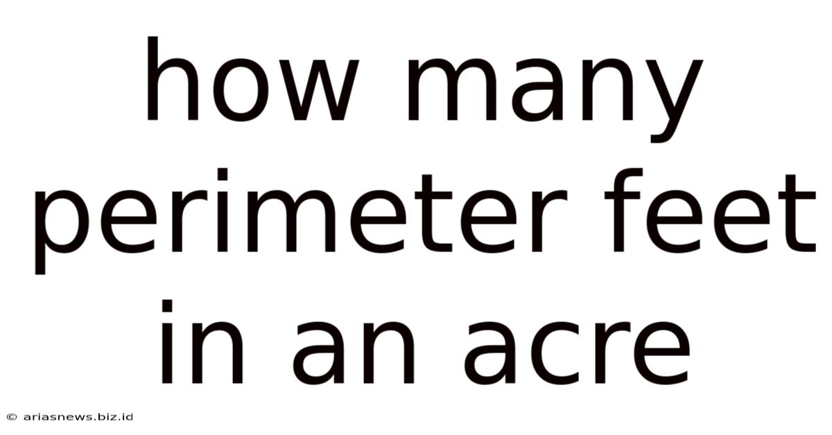 How Many Perimeter Feet In An Acre