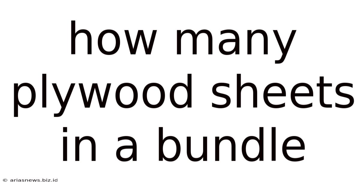 How Many Plywood Sheets In A Bundle
