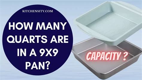 How Many Quarts In A 9x9 Pan