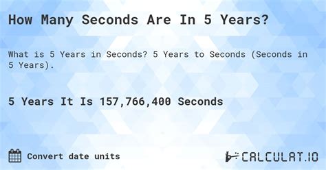 How Many Seconds Are In 5 Years