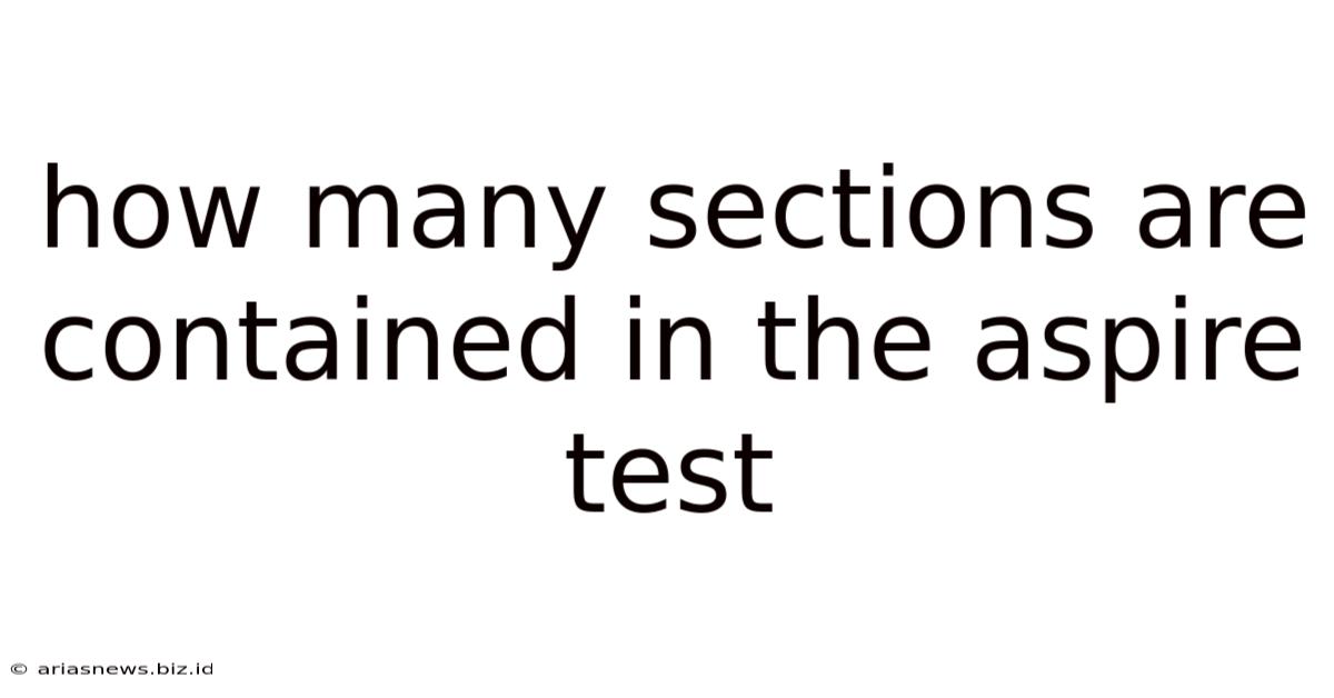 How Many Sections Are Contained In The Aspire Test