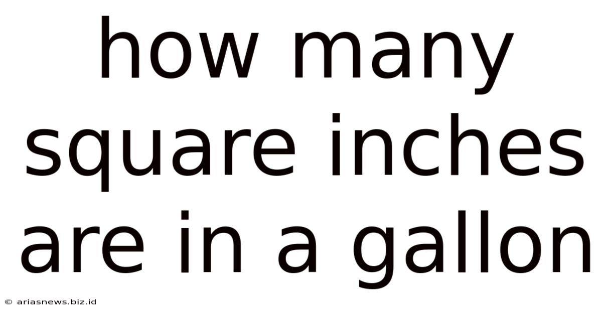 How Many Square Inches Are In A Gallon