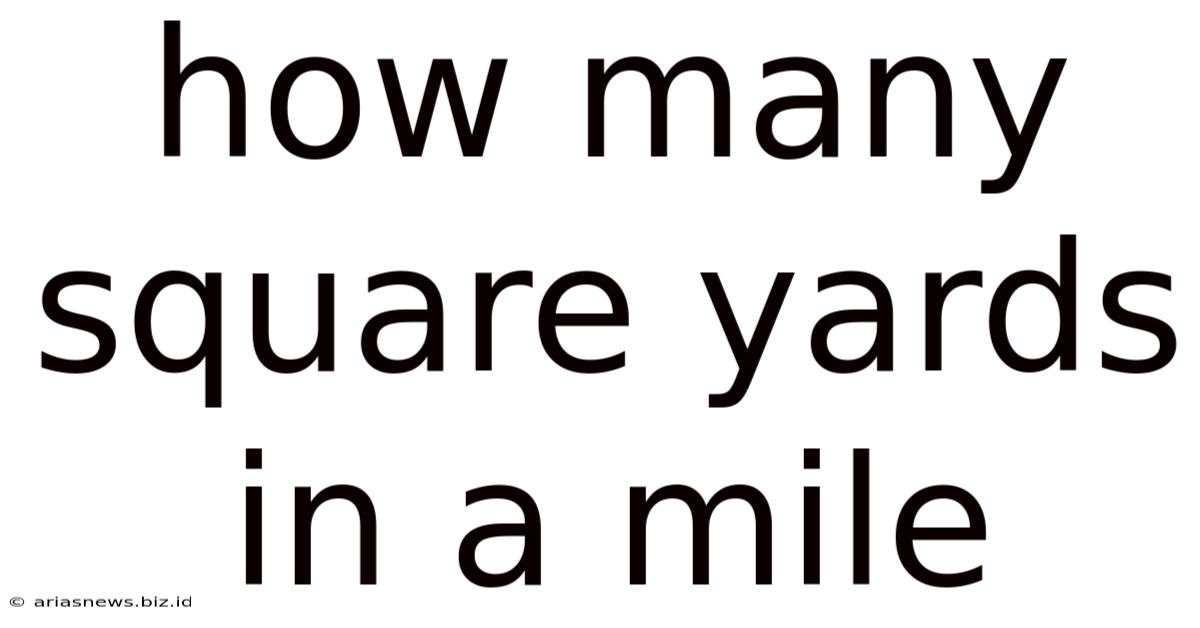 How Many Square Yards In A Mile