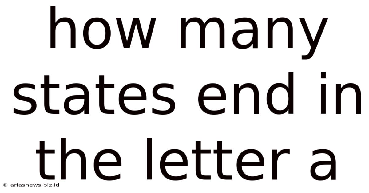 How Many States End In The Letter A