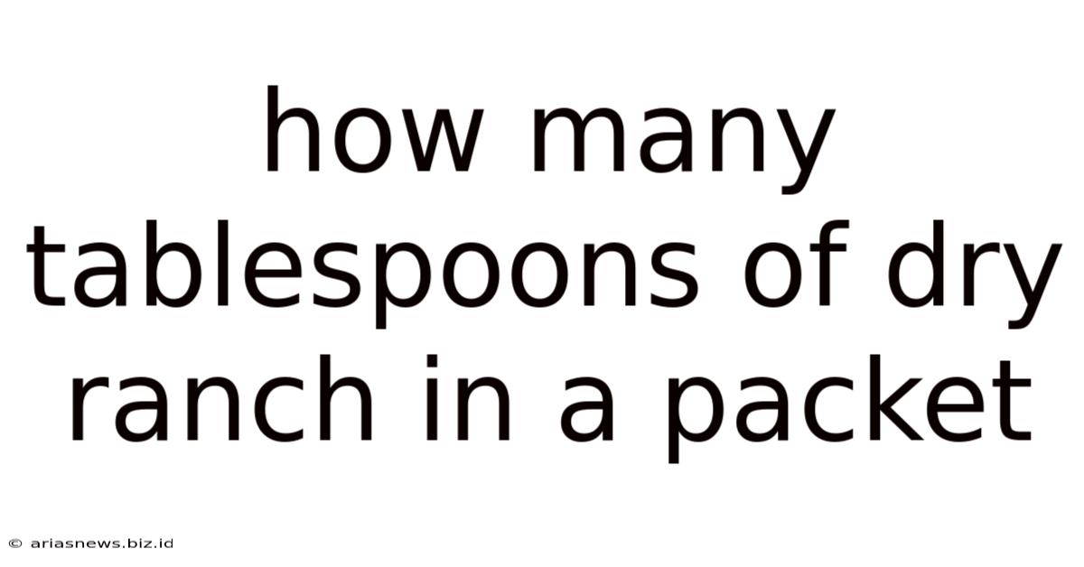How Many Tablespoons Of Dry Ranch In A Packet