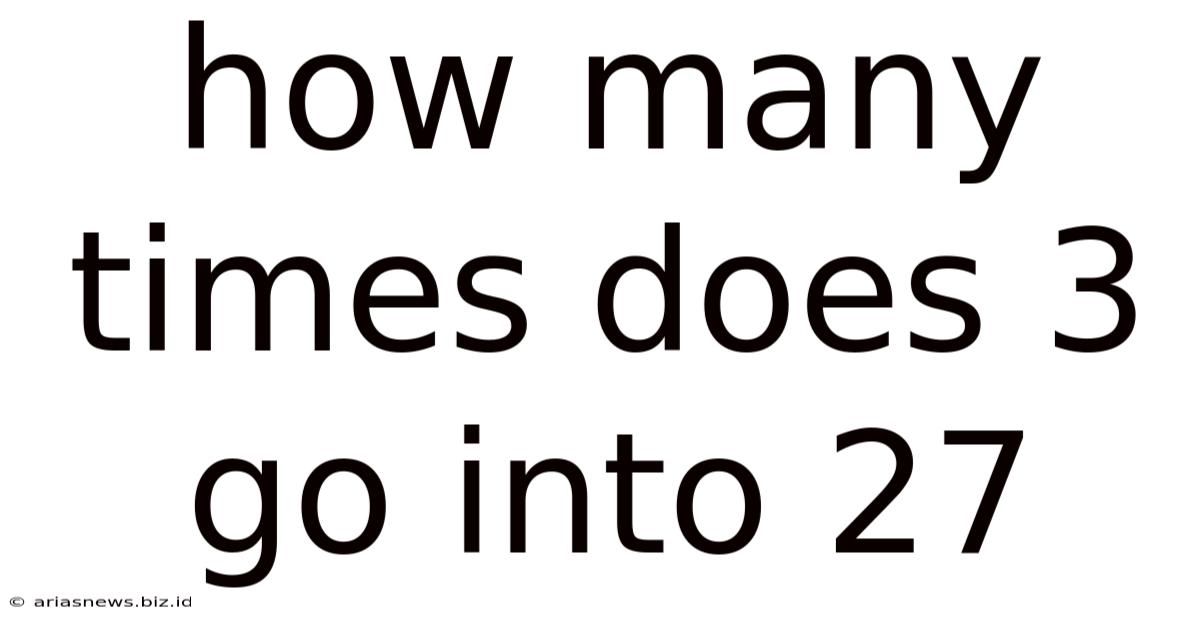 How Many Times Does 3 Go Into 27