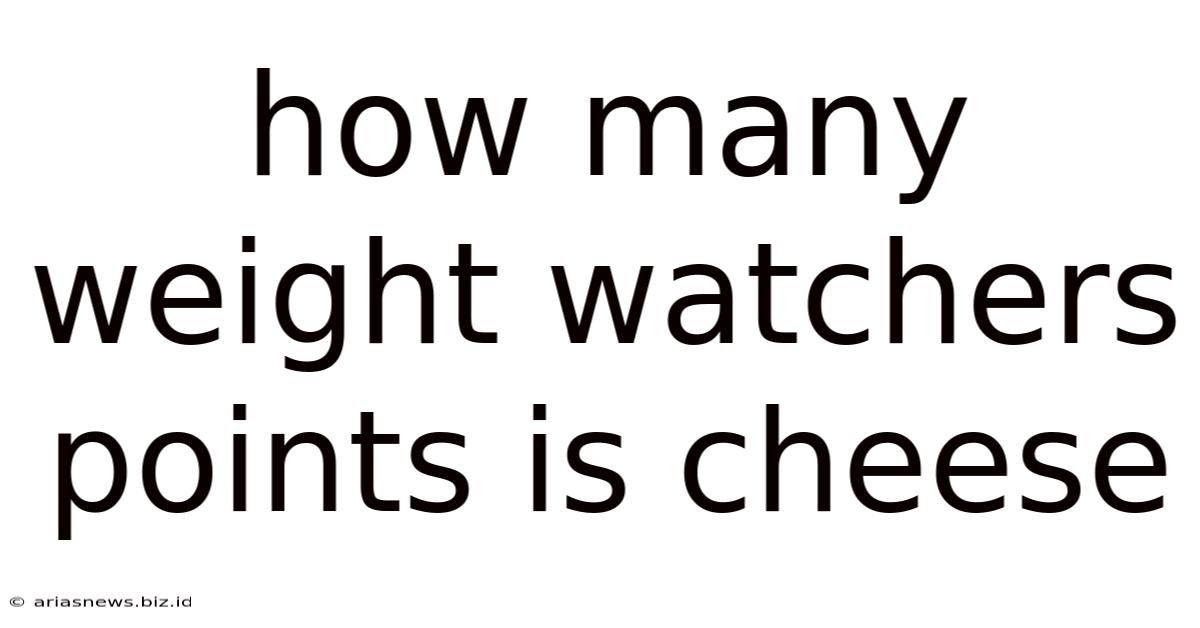 How Many Weight Watchers Points Is Cheese