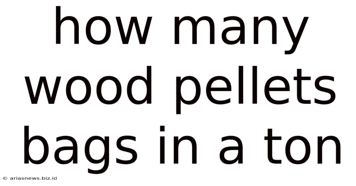 How Many Wood Pellets Bags In A Ton