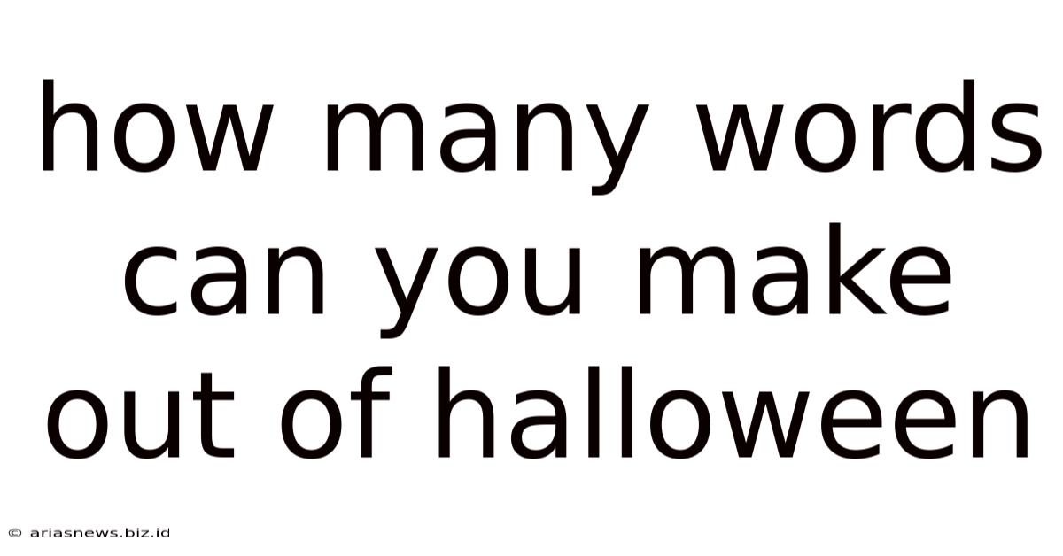 How Many Words Can You Make Out Of Halloween