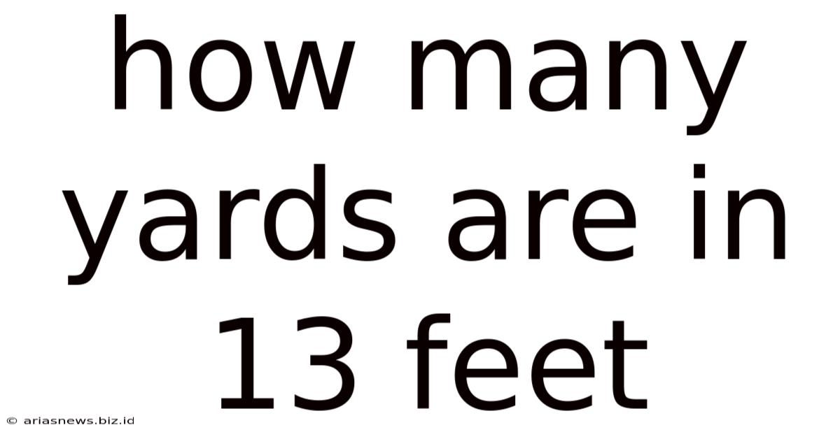 How Many Yards Are In 13 Feet