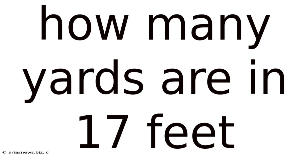 How Many Yards Are In 17 Feet