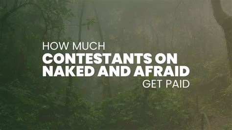 How Much Do People On Naked And Afraid Get Paid