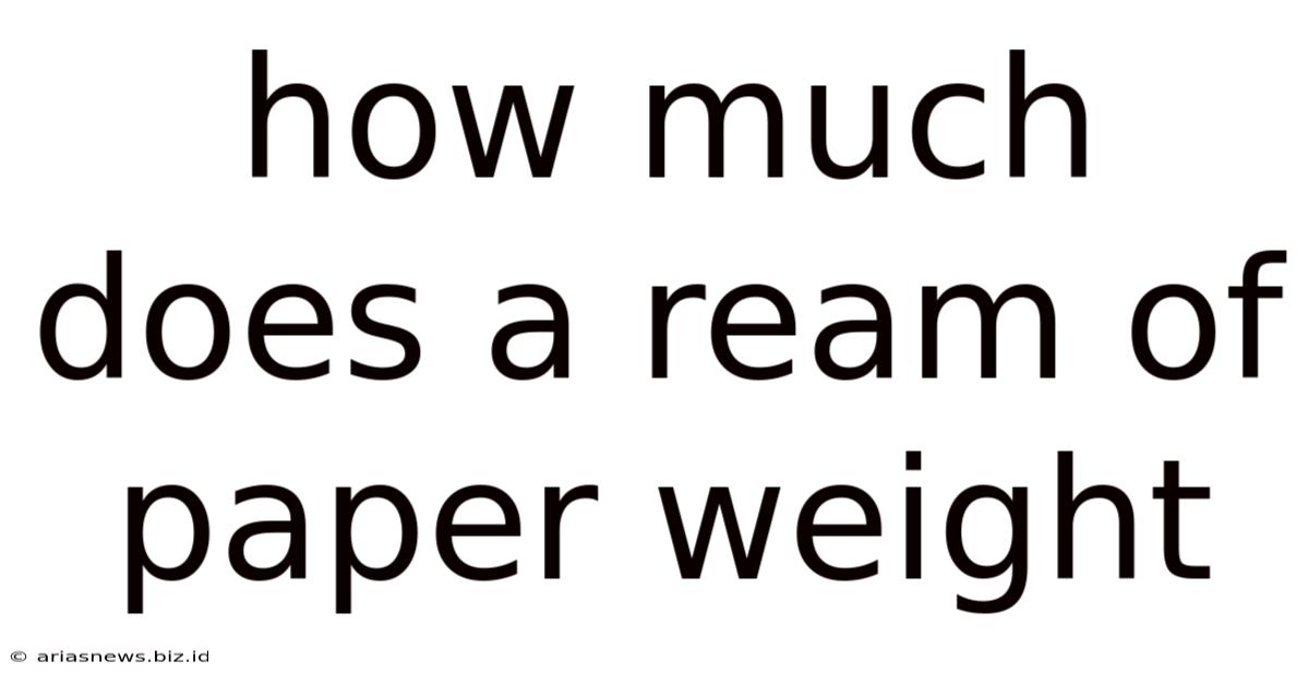 How Much Does A Ream Of Paper Weight