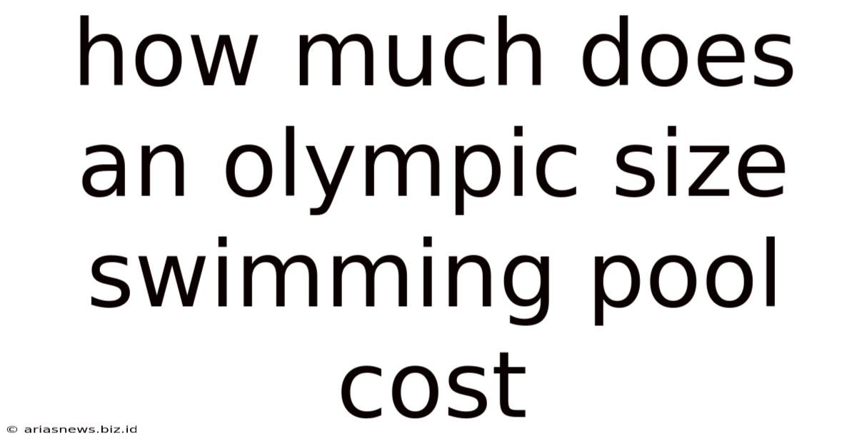 How Much Does An Olympic Size Swimming Pool Cost