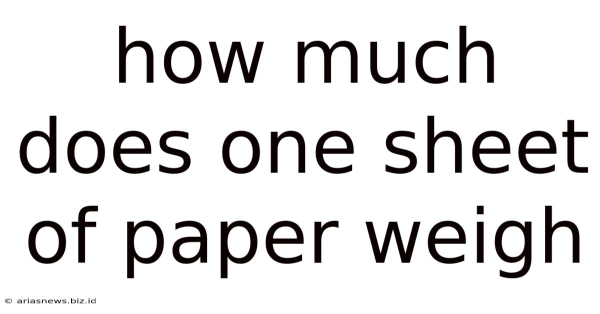 How Much Does One Sheet Of Paper Weigh