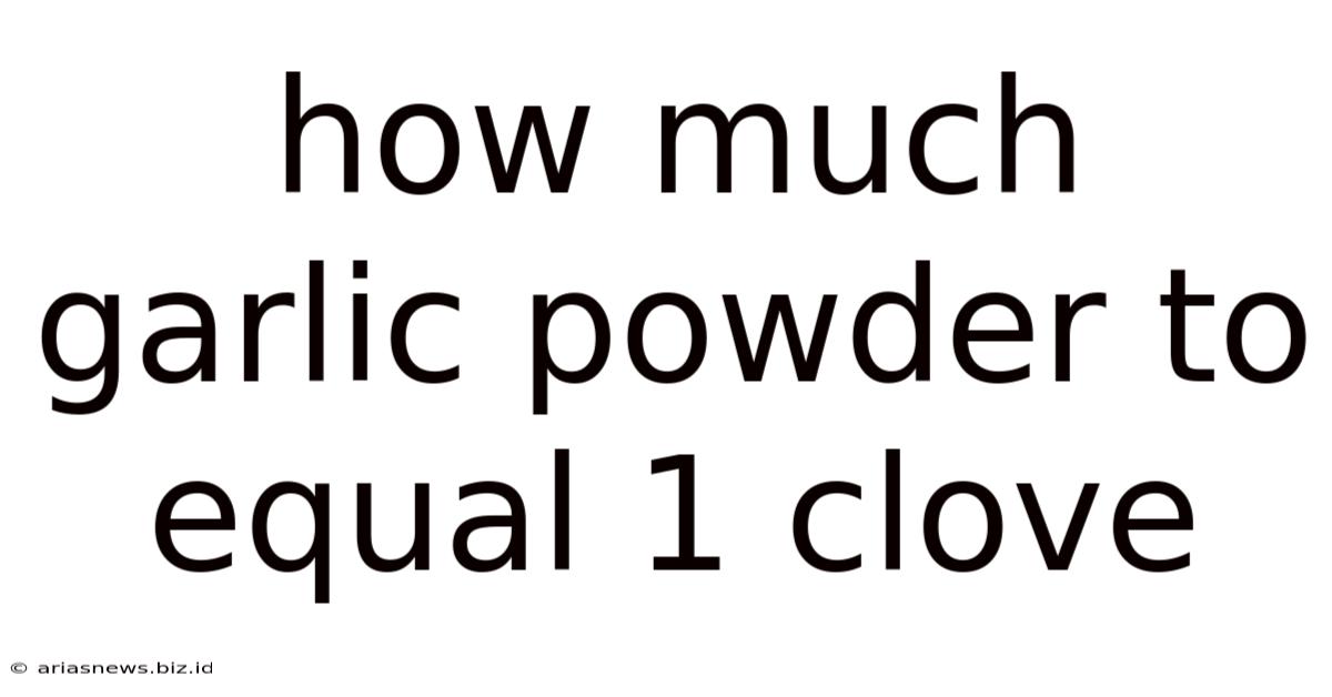 How Much Garlic Powder To Equal 1 Clove